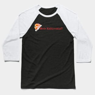 Mele Kalikimaka Means Merry Christmas to You!!! Baseball T-Shirt